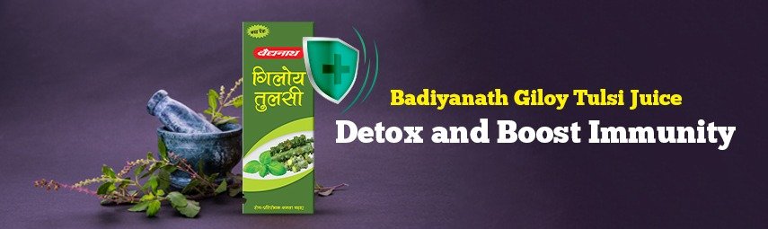 Detox and Boost Immunity with Badiyanath Giloy Tulsi Juice